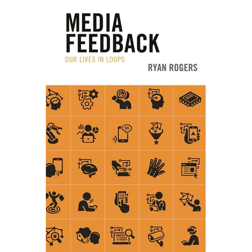 Media Feedback: Our Lives in Loops - Paperback