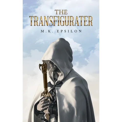 The Transfigurater - Hardcover
