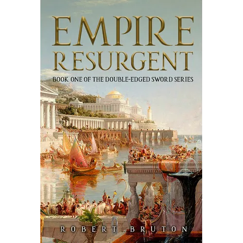 Empire Resurgent: Belisarius and the Reconquest of the West - Paperback