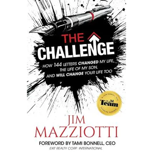 The Challenge: How 144 Letters Changed My Life, The Life Of My Son, And Will Change Your Life Too - Paperback