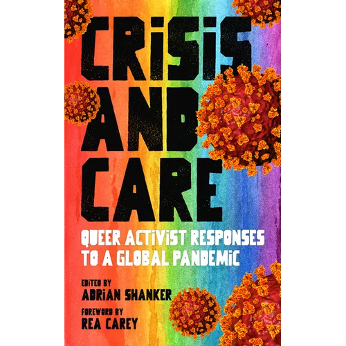 Crisis and Care: Queer Activist Responses to a Global Pandemic - Paperback