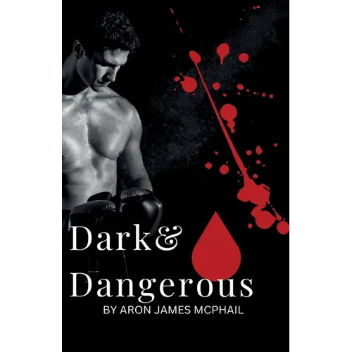 Dark & Dangerous - Paperback