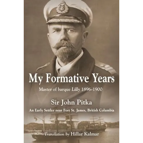 My Formative Years: Master of barque Lilly 1896-1900