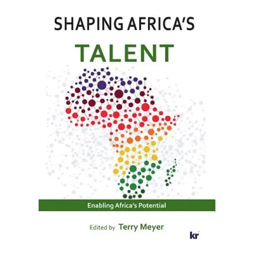 Shaping Africa's Talent: Build, develop and retain talent - Paperback