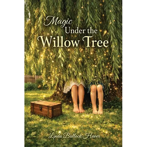Magic Under the Willow Tree - Paperback