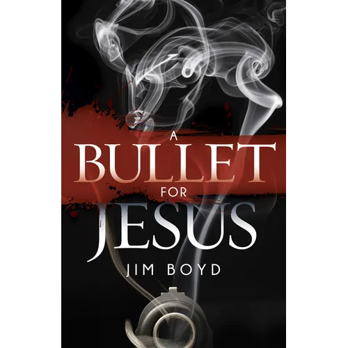 A Bullet for Jesus - Paperback