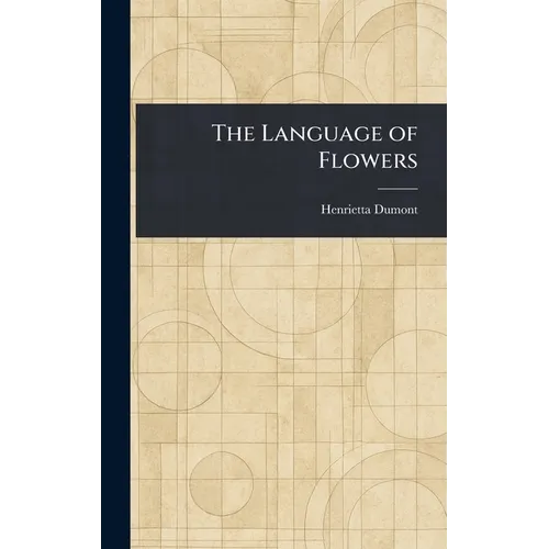 The Language of Flowers - Hardcover