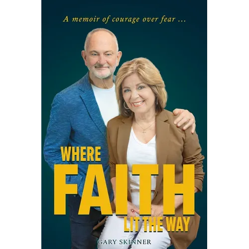 Where Faith Lit The Way - Paperback