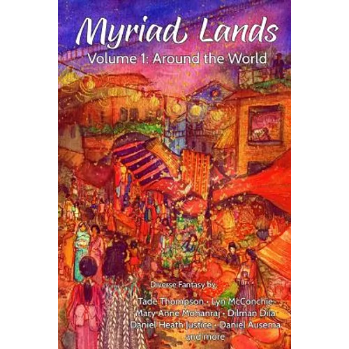Myriad Lands: Volume 1: Around the World - Paperback