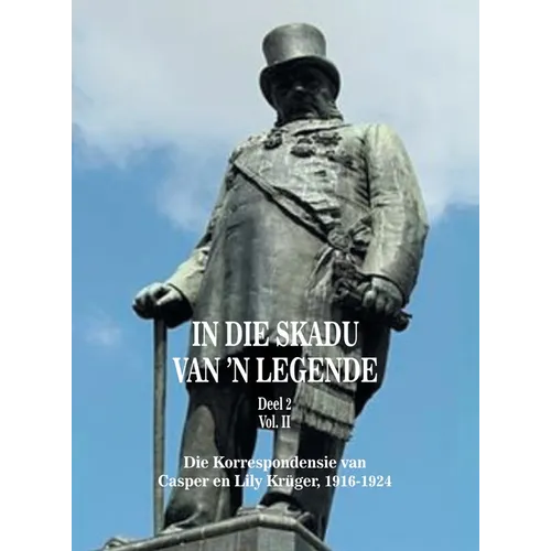 In Die Skadu Van 'n Legende: Deel 2 Volume II - Hardcover