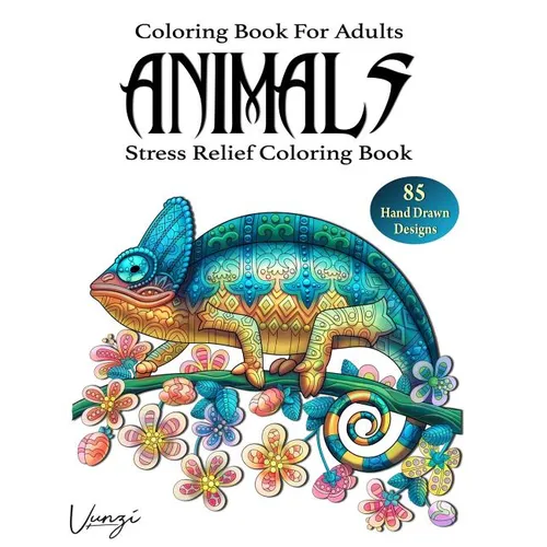 Animals Coloring Book For Adults: 85 Beautiful Animals Designs for Stress Relief and Relaxation (Adult Coloring Books / Vol.2) - Paperback
