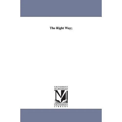 The Right Way; - Paperback