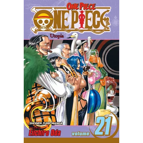 One Piece, Vol. 21: Utopia - Paperback