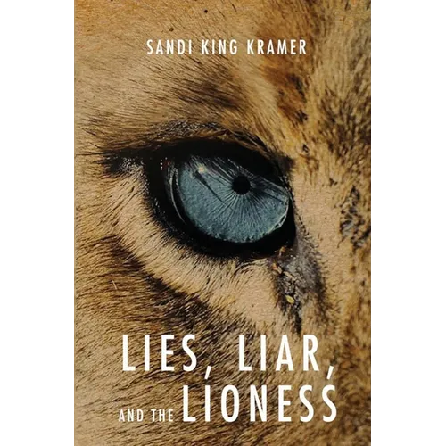 Lies, Liar, and the Lioness - Paperback