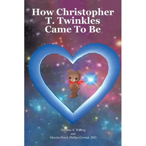 How Christopher T. Twinkles Came To Be - Paperback
