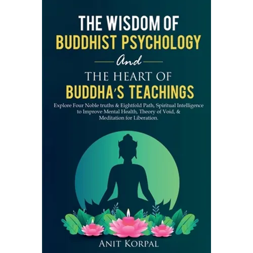 The Wisdom of Buddhist Psychology & The Heart of Buddha's teachings - Paperback