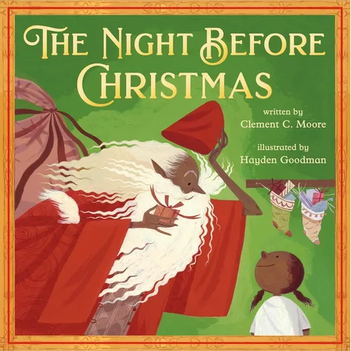 The Night Before Christmas: Classic Original Text Paired with Modern Art - Hardcover