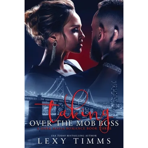 Taking Over the Mob Boss - Paperback