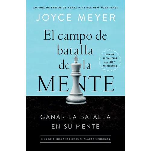El Campo de Batalla de la Mente: Ganar La Batalla En Su Mente - Paperback
