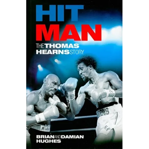 Hit Man: The Thomas Hearns Story - Paperback