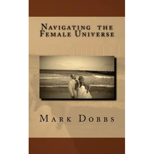 Navigating the Female Universe - Paperback