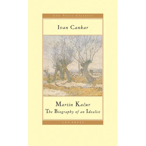 Martin Kačur: The Biography of an Idealist - Paperback
