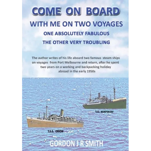 Come on Board with Me: One Fabulous and One Troubling Voyage - Paperback