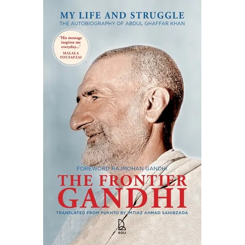 The Frontier Gandhi: My Life and Struggle, The Autobiography of Abdul Ghaffar Khan - Paperback