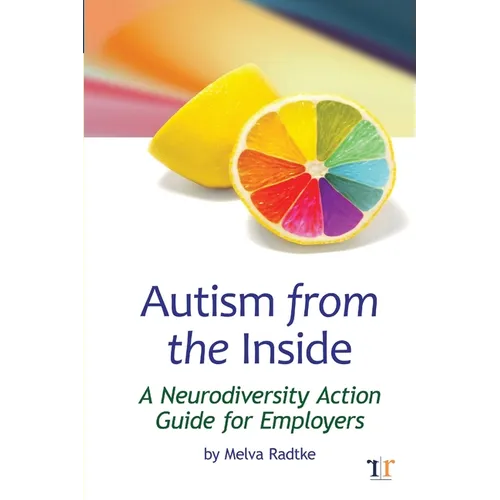 Autism from the Inside: A Neurodiversity Action Guide for Employers - Paperback
