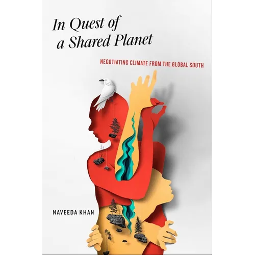 In Quest of a Shared Planet: Negotiating Climate from the Global South - Paperback