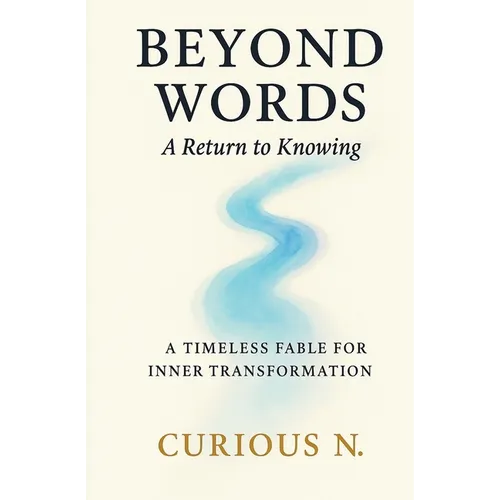 Beyond Words: A Return to Knowing - Paperback