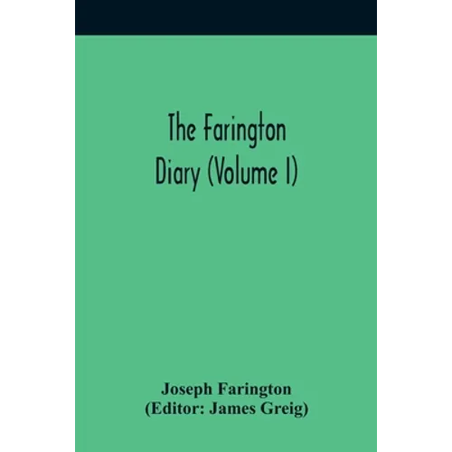 The Farington Diary (Volume I) - Paperback