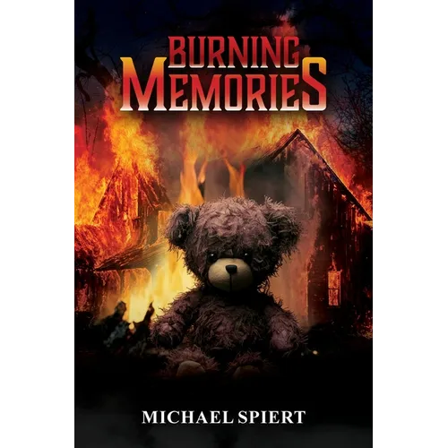 Burning Memories - Paperback