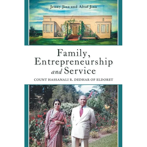 Family, Entrepreneurship and Service: Count Hassanali R. Dedhar of Eldoret - Paperback