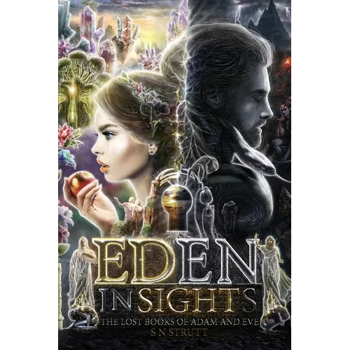 Eden Insights And The Lost Books of Adam and Eve - Paperback