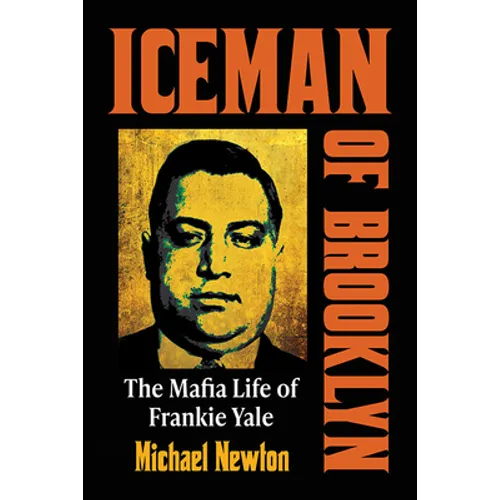 Iceman of Brooklyn: The Mafia Life of Frankie Yale - Paperback