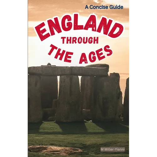 England Through the Ages: A Concise Guide - Paperback