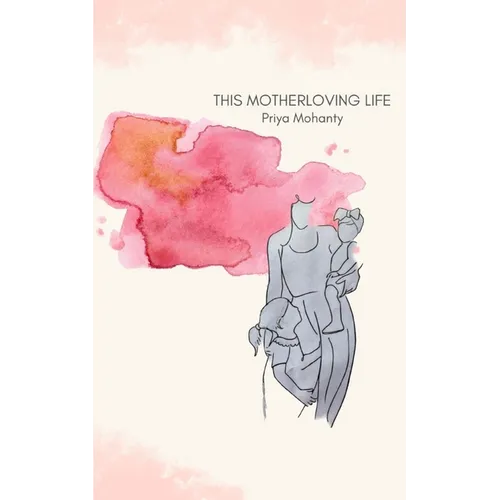 This Motherloving Life - Paperback