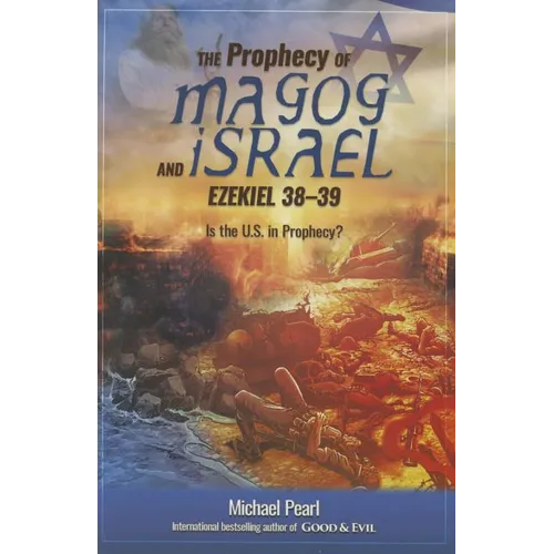 The Prophecy of Magog and Israel: Ezekiel 38-39 - Paperback