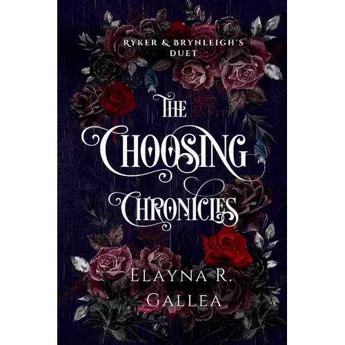 The Choosing Chronicles: Ryker and Brynleigh's Duet - Paperback