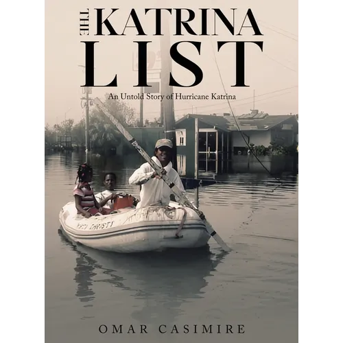 The Katrina List: An Untold Story of Hurricane Katrina