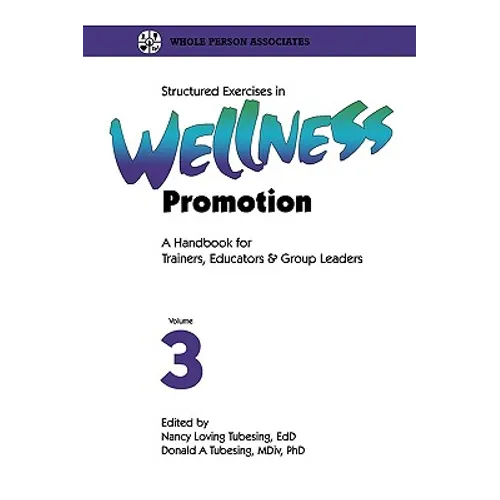 Structured Exercises in Wellness Promotion Vol 3 - Paperback
