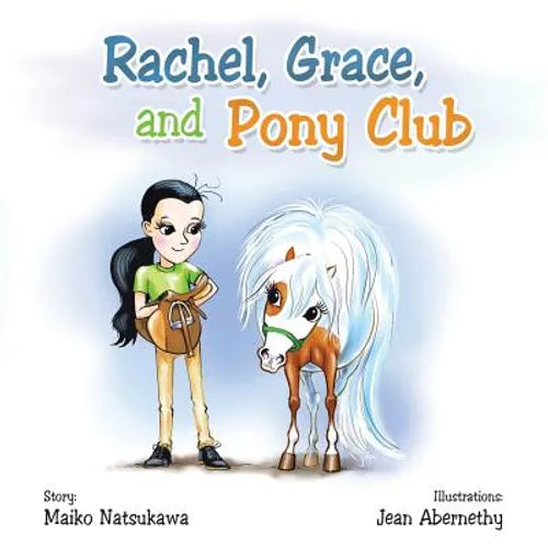 Rachel, Grace, and Pony Club - Paperback