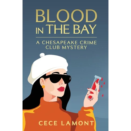 Blood in the Bay: A Chesapeake Crime Club Mystery - Paperback