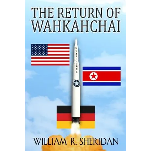 The Return of Wahkahchai - Paperback