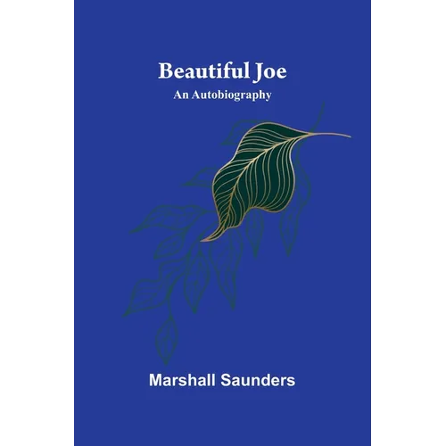 Beautiful Joe: An Autobiography - Paperback