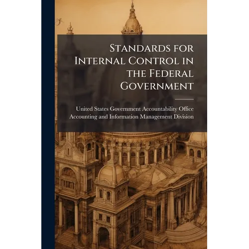 Standards for Internal Control in the Federal Government - Paperback