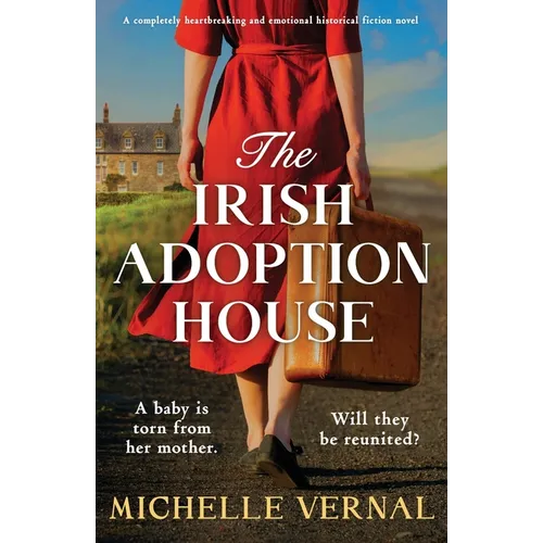 The Irish Adoption House: A completely heartbreaking and emotional historical fiction novel - Paperback