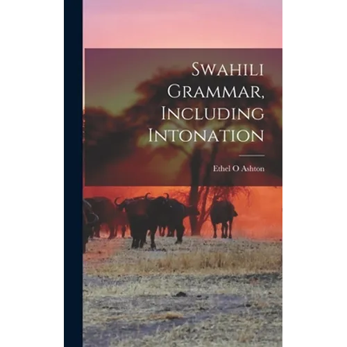 Swahili Grammar, Including Intonation - Hardcover