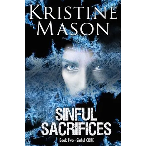 Sinful Sacrifices: Book 2 Sinful C.O.R.E. - Paperback